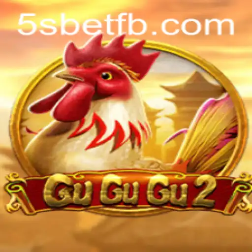Discover the Thrill of GuGuGu2: The Exciting World of 5S BET
