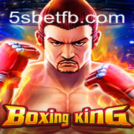 Exploring BoxingKing: The Exciting Game Revolutionizing the 5S BET Arena