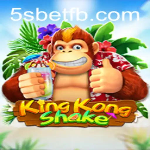 Exploring 'KingKongShake' and the Excitement of 5S BET
