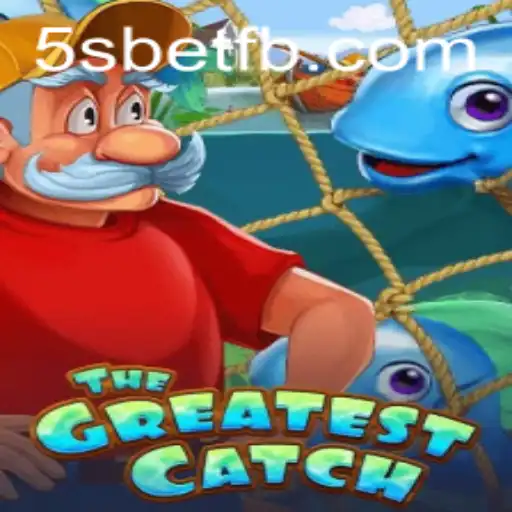 Exploring TheGreatestCatch: A New Adventure with 5S BET